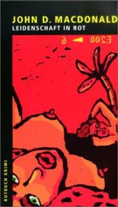 book cover of Rotbuch Taschenbücher, Leidenschaft in Rot by John D. MacDonald