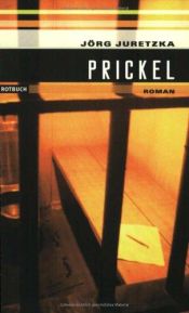 book cover of Prickel by Jörg Juretzka