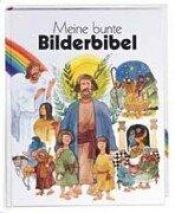 book cover of Meine bunte Bilderbibel by Ulf Löfgren