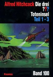 book cover of Die drei Fragezeichen und . . ., Toteninsel, 3 Bde. by Alfred Hitchcock