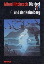 book cover of Die drei Fragezeichen und . . ., Der Nebelberg by Alfred Hitchcock