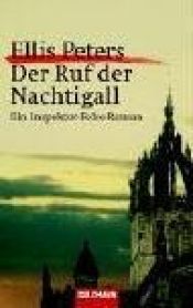 book cover of Der Ruf der Nachtigall. Ein Inspektor-Felse-Roman by Edith Pargeter