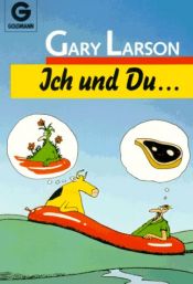 book cover of Ich und du. Far Side Collection. ( Cartoon) by Gary Larson