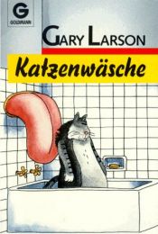 book cover of Katzenwäsche. ( Cartoon). by Gary Larson