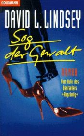 book cover of Sog der Gewalt by David L. Lindsey