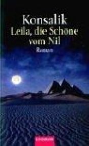book cover of Leila, die Schöne vom Nil by Гайнц Ґюнтер Конзалік