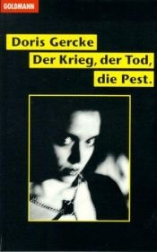 book cover of Der Krieg, der Tod, die Pest by Doris Gercke