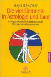 book cover of Die vier Elemente in Astrologie und Tarot by Hajo Banzhaf