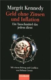 book cover of Geld ohne Zinsen und Inflation: Ein Tauschmittel, das jedem dient by Margrit Kennedy