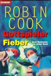 book cover of Gottspieler/Fieber by Robin Cook