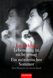 book cover of Lebenslang ist nicht genug. Ein mörderischer Sommer. by Joy Fieldingová