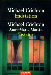 book cover of Endstation by Michael Crichton