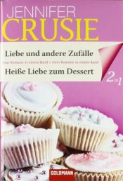 book cover of Liebe und andere Zufälle by Jennifer Crusie