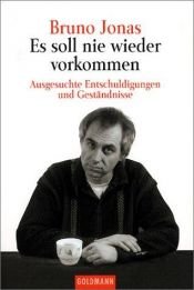 book cover of Es soll nie wieder vorkommen by Bruno Jonas