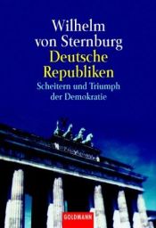 book cover of Deutsche Republiken by Wilhelm von Sternburg