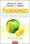 Freakonomics: Überraschende Antworten auf alltägliche Lebensfragen