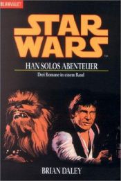 book cover of Star Wars. Han Solos Abenteuer by Brian Daley