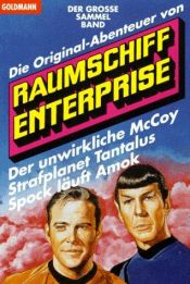 book cover of Raumschiff Enterprise 1. Der unwirkliche McCoy by James Blish