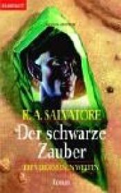 book cover of Die vergessenen Welten 13 - Der schwarze Zauber by R. A. Salvatore