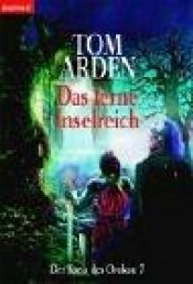 book cover of Der Kreis des Orokon 7. Das ferne Inselreich. by Tom Arden