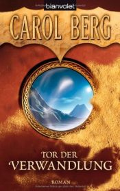 book cover of Rai-Kirah Trilogie 1: Tor der Verwandlung by Carol Berg