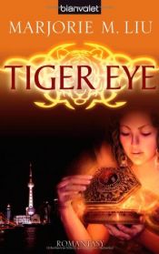 book cover of Tiger Eye by Marjorie Liu