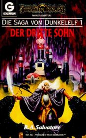 book cover of Die Saga vom Dunkelelf : Die Saga vom Dunkelelf 1. Der dritte Sohn: Bd 1 by Робърт А. Салваторе