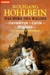 book cover of Gwenderon. ( Das Herz des Waldes, 1). (Fantasy). by Wolfgang Hohlbein