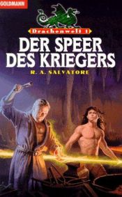 book cover of Drachenwelt I. Der Speer des Kriegers. by R. A. Salvatore