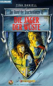 book cover of Die Jäger der Wüste by Tina Daniell