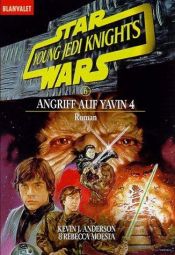 book cover of Star Wars. Young Jedi Knights 6. Angriff auf Yavin 4 by Kevin J. Anderson