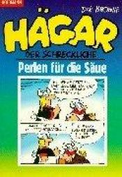 book cover of Hägar der Schreckliche. Perlen für die Säue. (Bd. 30). Cartoons. by Dik Browne