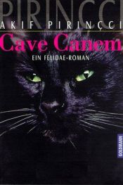 book cover of Cave canem : ein Felidae-Roman by Akif Pirinçci