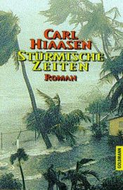 book cover of Stuermische Zeiten by Carl Hiaasen