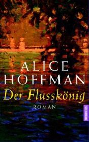 book cover of Elvekongen by Alice Hoffman
