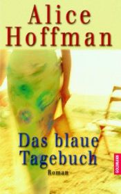 book cover of Das blaue Tagebuch by Alice Hoffman