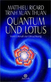 book cover of Quantum und Lotus by Matthieu Ricard