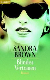 book cover of Blindes Vertrauen by Sandra Brown