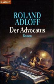 book cover of Der Advocatus by Roland Adloff