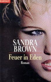 book cover of Feuer in Eden by Sandra Brown