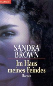 book cover of Im Haus meines Feindes by Sandra Brown