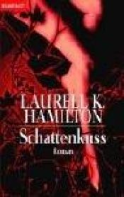 book cover of Schattenkuss by Laurell K. Hamilton