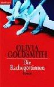 book cover of Die Rachegöttinnen by Olivia Goldsmith