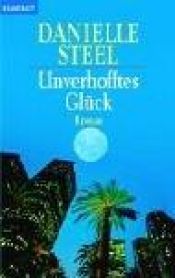 book cover of Unverhofftes Glück by Danielle Steel