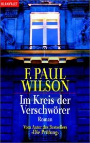 book cover of Im Kreis der Verschwörer by Francis Paul Wilson