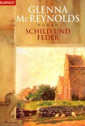 book cover of Schild und Feder by Glenna McReynolds