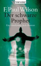 book cover of Der schwarze Prophet by Francis Paul Wilson