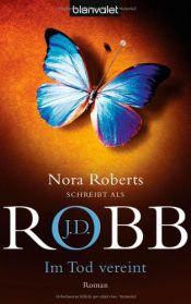 book cover of Im Tod vereint by J.D. Robb|Nora Roberts