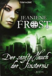 book cover of Cat 4. : Der sanfte Hauch der Finsternis by Jeaniene Frost