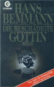 book cover of Die beschädigte Göttin by Hans Bemmann